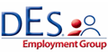DES Employment Group Staffing Franchise. Join The $70 Billion Staffing Industry. Control your own DEStiny! 4 Great Companies...1 Franchise Agreement. When you join the DES team you are joining a business that has a proven track record. Over the years, DES has developed an operating system that provides franchise owners with the tools they need to be successful.