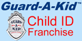 Guard-A-Kid Child ID Franchises. One of America's Fastest Growing Franchises. Own a Childrens Identification Franchise and Give Parents Peace of Mind. Own Your Own Home Based Franchise or Kiosk Based Business and Help Children in Your Community Stay Safe with a Valuable Service. Guard-A-Kid is the country's leading child ID and family safety program. With more than 150 child identification franchises sold in less than 4 years.