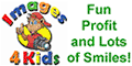 Images 4 Kids Photo Franchise. Welcome to the world of childrens photography and Images 4 Kids. We specialize in creating unique, studio quality portraits of children for our clients - daycares, preschoold, childcares and private schools - and our customers - the families who purchase our portraits. Images 4 Kids is a family oriented, home-based business. Our main goal is to personally help each of our franchises succeed beyond their wildest dreams.