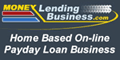 Payday Advance Loan Business. Starting A Home Based Financial Services Business Has Never Been Easier! Payday Loans is the most explosive and fastest growing industry today! Be your own boss with Money Lending Business.com. We specialize in and offer a payday loan license program for the internet home-based entrepreneur.