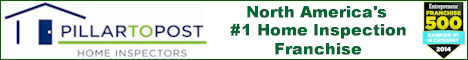 Pillar To Post Home Inspection Franchise. Pillar To Post is North America’s leading home inspection franchise. We have been named Top 50 Franchise for franchisee satisfaction in 2013 and Top Low Cost Investment for 2013 by Business Franchise Review and #1 home inspection franchise in Entrepreneur Magazine.