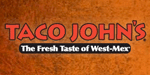 Taco John's Mexican Restaurant Franchise. A HOT Franchise That's Fanning Out Across America Like Wildfire! Own The BOLD Become A Taco John's Franchise. We're growing extraordinarily fast and Taco John's is seeking ambitious folks like you to open a taco franchise in your area.