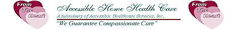 Home Health Care Franchise - Health Care Franchise - Home Care Franchise - Senior Care Franchise - Nursing Franchise - Medical Care Franchise - Home Care Business - Senior Care Business - Home Health Care Business.  Accessible Home Health Care Franchise Opportunities.  Accessible Home Health Care franchise is a multi dimensional, full service "personal health care" provider. We provide medical and non-medical compassionate care to all age groups from newborns to seniors. We want to serve the needs of all potential clients rather than just one segment or age group.