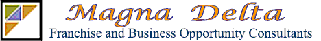 Home Based Business Opportunity - Internet Business - Internet Franchise - Computer Business - Computer Franchise - Automotive Business - Automotive Franchise - Vending Business Opportunity - Cleaning and Maintenance Business - Office Cleaning Business - Office Manintenace Business - Business Services.  5 Free Reports you must read before starting a home-based business in 2005!  Home Based Business Opportunities - Magna Delta, the franchise opportunity consultants and business opportunity consultants, have just released an invaluable collection of 5 free reports on "2005