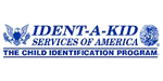 Child ID Franchise - Child Identification Franchise - Kids ID Franchise - Childrens Services Franchise - Child Identification Business - Child ID Business - ID Card Franchise - Missing Children Franchise - Missing Children ID Franchise.  IDENT-A-KID Child Identification Franchise.  Be Part of One of Top Child ID Franchises in the Industry.  According to sources, nearly a million children are reported lost, missing, or separated from their parents each year. In far too many cases, Law Enforcement Agencies are thwarted in their efforts to locate lost and missing children by the lack of current and accurate descriptions, fingerprints and high quality photographs.